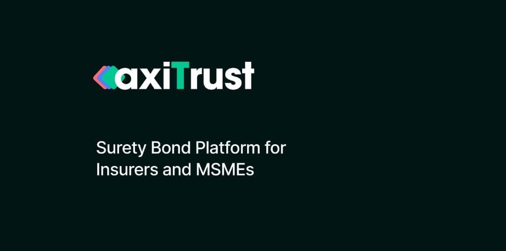 AxiTrust surety bond platform for insurers and MSMEs